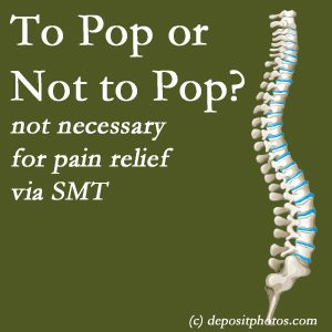 Concord, NC chiropractic spinal manipulation treatment may have a audible pop...or not! SMT is effective either way.